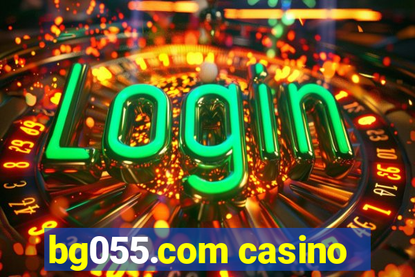 bg055.com casino